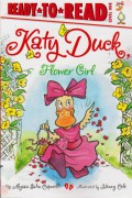 Ready To Read Lv 1 : Katy Duck. Flower Girl