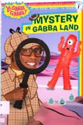 Ready To Read Pre-Lv 1 : Mystery In Gabba Land (Yogabba Gabba!)