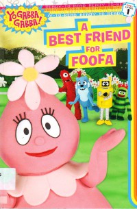 Ready To Read Pre-Lv 1 : A Best Friend For Foofa (Yogabba Gabba!)