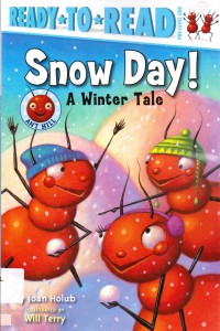 Ready To Read Pre-Lv 1 : Snow Day! A Winter Tale (Ant Hill)