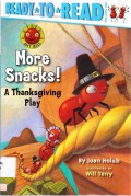 Ready To Read Pre-Lv 1 : More Snacks! A Thansgiving Play (Ant Hill)