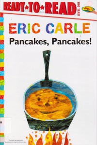 Ready To Read Lv 1 : Eric Carle (Pancakes, Pancakes!)