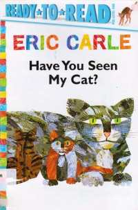 Ready To Read Pre-Lv 1 : Eric Carle (Have You Seen My Cat?)