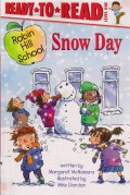 Ready To Read Lv 1 :  Snow Day (Robin Hill School)