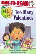 Ready To Read Lv 1 :  Too Many Valentines (Robin Hill School)