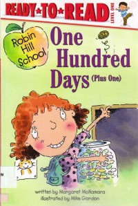 Ready To Read Lv 1 :  One Hundred Days Plus One (Robin Hill School)