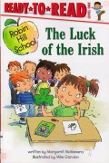 Ready To Read Lv 1 :  The Luck Of The Irish (Robin Hill School)