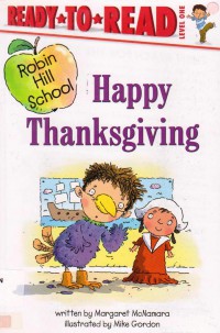 Ready To Read Lv 1 :  Happy Thanksgiving (Robin Hill School)