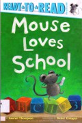 Ready To Read Pre-Lv 1 : Mouse Loves School