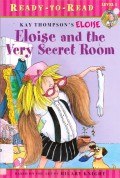 Ready To Read Lv 1 : Eloise And The Very Secret Room (Kay Thompson'S Eloise)