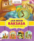 Kumpulan Dongeng Sopan Santun : Jam Beker Raksasa Dan 9 Dongeng Seru Lainnya