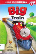 Stone Arch Readers Lv 1 : Big Train