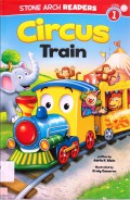 Stone Arch Readers Lv 1 : Circus Train