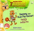 Koleksi Cerita 7 Kebiasaan Anak Bahagia Kebiasaan 4 : Sammy Dan Kue Pai Kenari