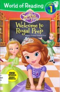 World Of Reading Level 1 : Sofia The First. Welcome To Royal Prep (Selamat Datang Di Royal Prep)