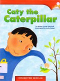 Houghton Mifflin : Caty The Caterpillar ( Lv H 2.1.5 )