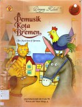 Dongeng Klasik : Pemusik Kota Bremen