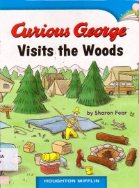 Houghton Mifflin : Curious George Visits The Woods (Lv E K.4.20)