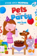 Stone Arch Readers Lv 2 : Pets At The Party