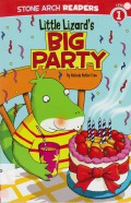 Stone Arch Readers Level 1 : Little Lizard'S Big Party