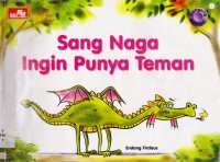 Dongeng Fantasi : Sang Naga Ingin Punya Teman