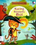 Dongeng Mungil Pengantar Tidur : Kucing Bersepatu Bot