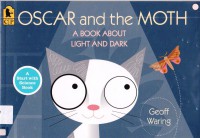 Oscar And The Moth (A Book About Light And Dark)