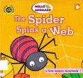 Hello Animals! : The Spider Spins A Web