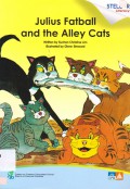 Stellar Literacy : Julius Fatball And The Alley Cats