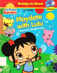 Ready-To-Read Lv 1 (Ni Hao, Kai Lan) : Playdate With Lulu (Bermain Dengan Lulu)