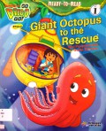 Go, Diego, Go! Ready-To-Read Level 1 : Giant Octopus To The Rescue (Misi Penyelamatan Gurita Raksasa)