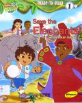 Go, Diego, Go! Ready-To-Read Level 1 : Save The Elephants! (Selamatkan Gajah)