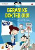 Juno & Noura : Berani Ke Dokter Gigi