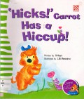 Carrie And Carrot : Hicks ! Carrot Has A Hiccup !