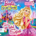 Barbie And The Secret Door : Putri Sejati