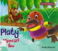 Seri Cerita Binatang : Platy Mencari Ibu