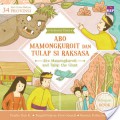 Seri Cerita Rakyat 34 Propinsi (22) : Abo Mamongkuroit Dan Tulap Si Raksasa
