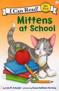 I Can Read! (My First  Reading) : Mittens At School