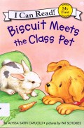 I Can Read! (My First  Reading) : Biscuit Meets The Class Pet