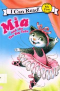 I Can Read! (My First  Reading) : Mia And The Too Big Tutu