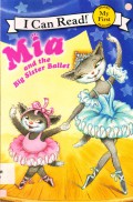 I Can Read! (My First  Reading) : Mia And The Big Sister Ballet