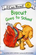 I Can Read! (My First  Reading) : Biscuit Goes To School