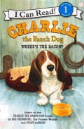 I Can Read! Lv. 1 : Charlie The Ranch Dog. Where'S The Bacon?