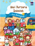 Hari Pertama Sekolah. Ayo Berangkat!