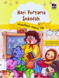 Hari Pertama Sekolah. Maafkan Nanu, Ya!