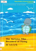 Happy Reader'S Series 98 : The Tortoise Who Dreamed Of Flying : Xiang Fei De Wu Gui