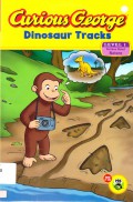 Curious George Lv 1 : Dinosaur Tracks (Curious About Nature)