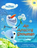 Disney. Frozen : An Amazing Snowman (Manusia Salju Yang Menakjubkan)