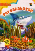 Seri Fabel Teladan : Persahabatan