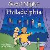 Good Night Philadelphia